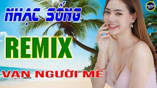 Nỗi buồn nàng châu pha - LK nhạc sống remix gái quê - Người mẫu 2k2 xinh lung linh .