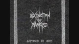 Extinction of mankind - Baptised in shit (Baptised in shit)