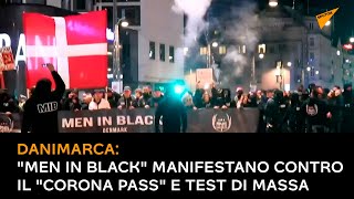 Danimarca: "Men in Black" manifestano contro il "corona pass" e test di massa
