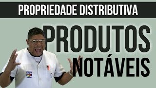 Propriedade Distributiva - Produtos Notáveis - Chefe na Rede 2015