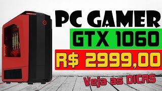 PC GAMER GTX 1060 R$3000,00 - GRAPE TEC
