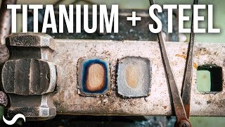 CAN YOU MAKE TITANIUM & STEEL DAMASCUS?!?!