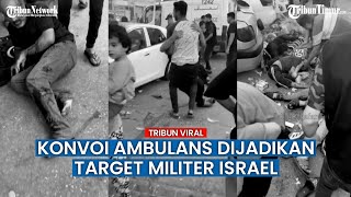 ASTAGA Militer Israel Rudal Konvoi Ambulans & Bombardir Rumah Sakit di Jalur Gaza, Korban Berjatuhan