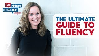The Ultimate Guide to Fluency in English Conversation