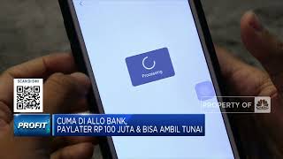 Cuma Di Allo Bank, Paylater Rp 100 Juta & Bisa Ambil Tunai