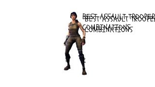 3 Best Assault Trooper Combos In Fortnite BR