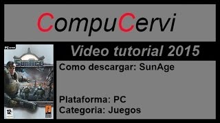 Como descargar SunAge | Juegos de PC | CompuCervi