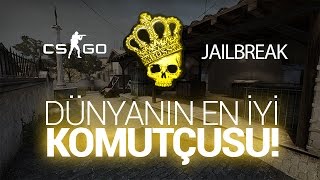 DÜNYANIN EN İYİ KOMUTÇUSU!!! | CS:GO Jailbreak