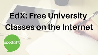 "EdX: Free University Classes on the Internet" - practice English with Spotlight