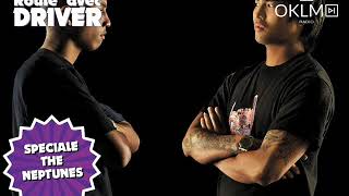 Spéciale Neptunes - #RouleAvecDriver - 15/04/18 [OKLM Radio]