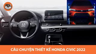Câu chuyện thiết kế Honda Civic 2022 INTERIOR (2022 Honda Civic Prototype Design Story) |Yêu Xe|