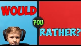 The Second Would You Rather Video