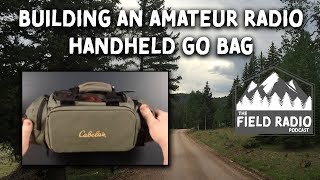 Handheld Radio GoBag For Amateur (Ham) Radio Field Portable Communications