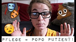 Altenpflege ist nur "Popo Putzen" !?