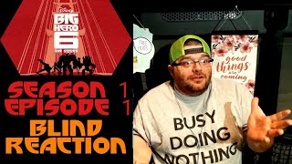 [Blind Reaction]Big Hero 6: The Series Season 1 Episode 1
