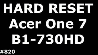Сброс настроек Acer B1-730HD (Hard Reset Acer Iconia B1-730HD One 7)