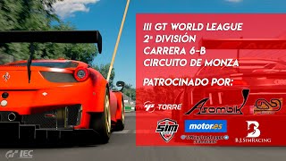 ? III GT WORLD LEAGUE ? 2ª División | Carrera 6B - Circuito de Monza | GT Sport PS4?