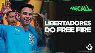 CORINTHIANS, LOUD E PAIN NA "LIBERTADORES DO FREE FIRE" E TOP CHINÊS NA INTZ - RECALL #2