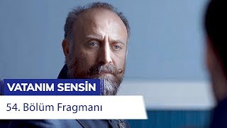Vatanım Sensin 54. Bölüm Fragmanı