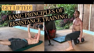 GET LIFTED:  Principles of Resistance Training - and the Not so Dumb-Bells -