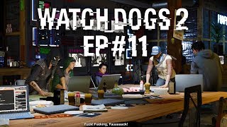 So Much Sexual Tension| Watch Dogs 2| Episode 11| !Nvite to Mayhem
