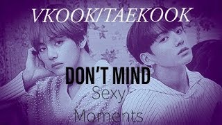 Taekook/Vkook || Don't Mind FMV (Sexy Moments)