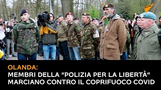Olanda: membri della “Polizia per la libertà” marciano contro il coprifuoco COVID