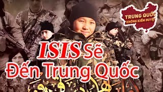 ISIS Đưa Trung Quốc Vào Tầm Ngắm | Trung Quốc Không Kiểm Duyệt