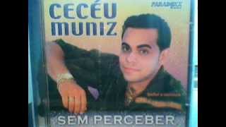 cecéu muniz- a vida
