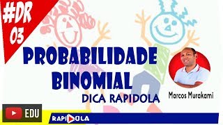 LEI BINOMIAL DE PROBABILIDADE