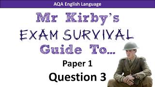 Mr Kirby's Exam Surival Guide - Language Paper 1, Question 3