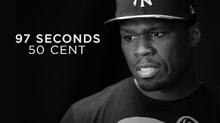 50 Cent "I was afraid and I wasn't comfortable with being afraid"