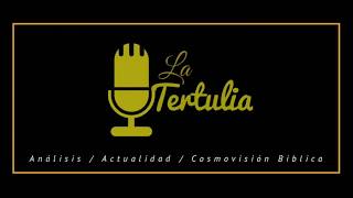 Análisis del mundo en el que vivimos | La Tertulia | #RadioEternidad