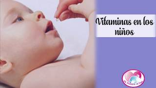 VITAMINAS EN LOS NIÑOS