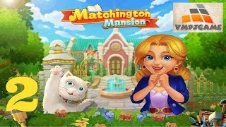 Matchington Mansion - Gameplay Walkthrough Part 2 Level 7 - 12 (iOS, Android)