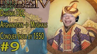 Eu4: DHARMA Afghanistan into Mughals Part 9