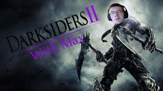 Darksiders 2 w/ Max - Episode 8 - So Many Quests!