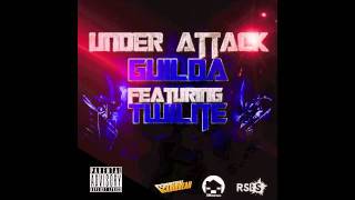 Guilda - "Under Attack" ft. Twilite
