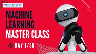 Machine Learning Master Class | Day-1