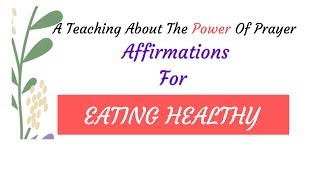 prayer affirmations for healthy eating | prayers for eating healthy