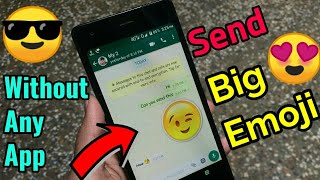 Send Big Emoji Without Any App on WhatsApp || #Tech4X