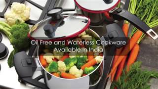 Oil Free and Waterless Cookware, available in India