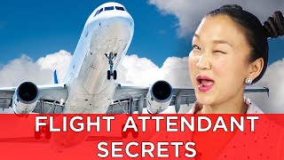 Flight Attendants Reveal Secrets About Flying