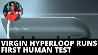 Virgin hyperloop runs first human test in tube trail