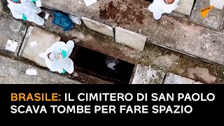 Brasile: il cimitero di San Paolo scava tombe per fare spazio