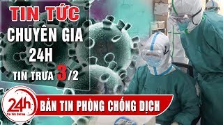 Tin tức 24h Chuyên gia | Tin tức Việt Nam mới nhất hôm nay 03/02/2020 | TT24h