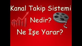 Youtube Kanal Takip Sistemi Nedir? Programsız İzlenme Sayınızı Arttırın!