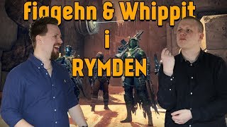 VI ÄR I RYMDEN | figgehn & Whippit testar Destiny 2 Open Beta