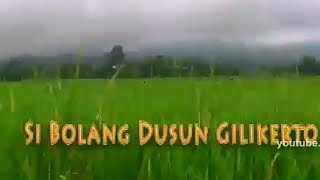 Si Bolang Dusun Gilikerto Kec. Sine, Kab. Ngawi, Jawa Timur