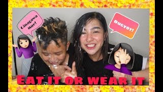 EAT IT OR WEAR IT By ShyrBalagtas